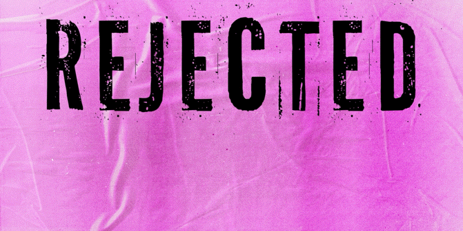 Rejected By